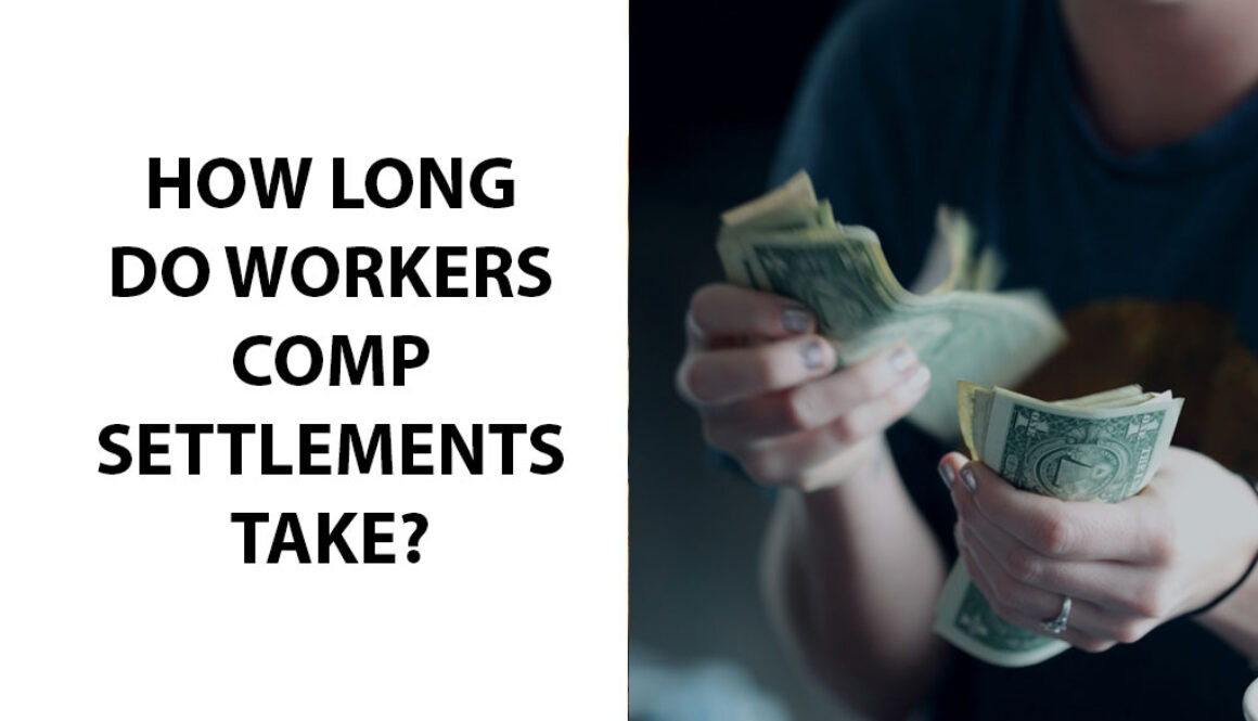 How Long Do Workers Comp Settlements Take?